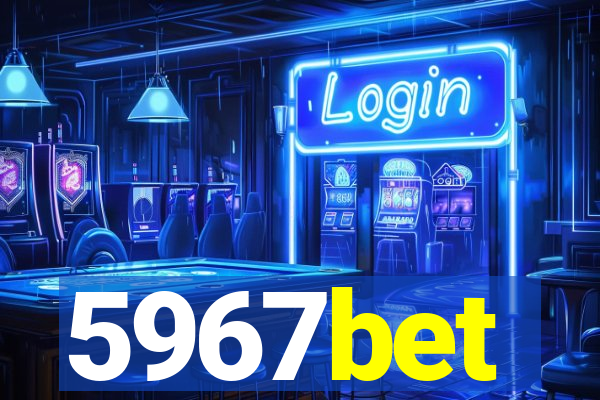 5967bet