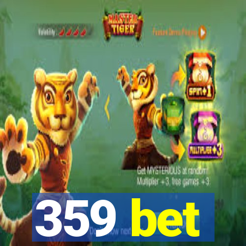 359 bet