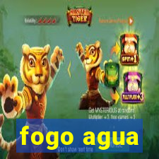 fogo agua