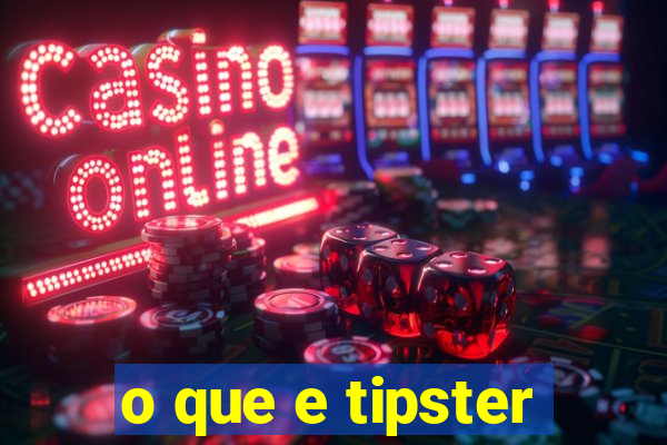 o que e tipster