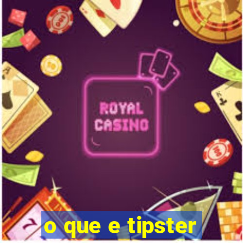 o que e tipster