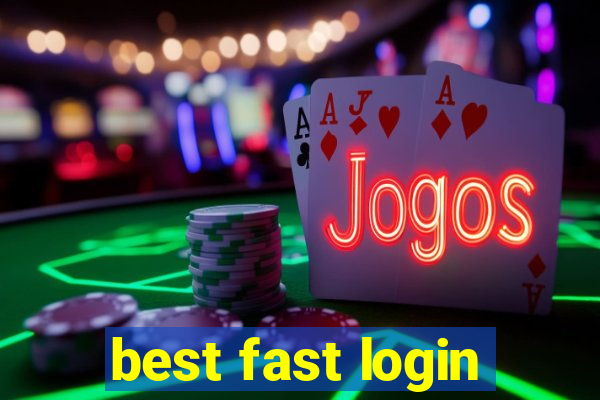 best fast login