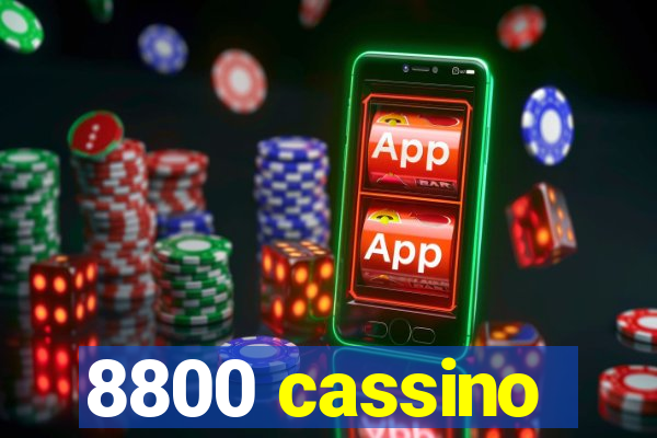 8800 cassino