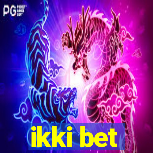 ikki bet