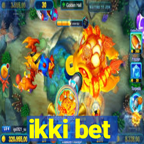 ikki bet