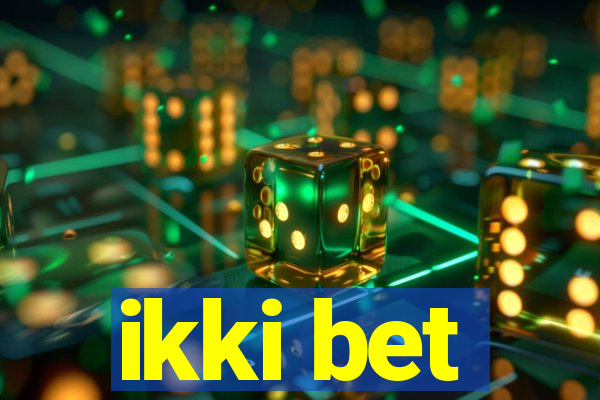 ikki bet