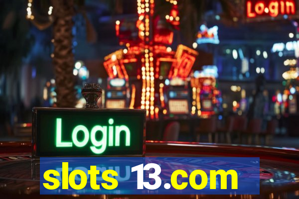 slots 13.com