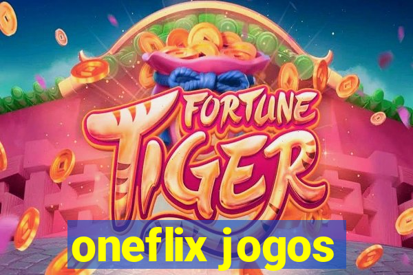 oneflix jogos