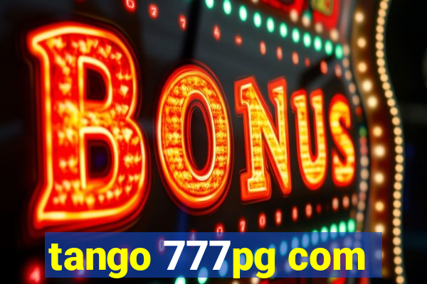 tango 777pg com