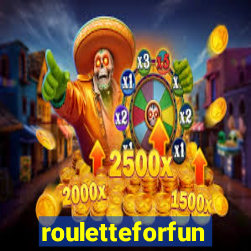 rouletteforfun