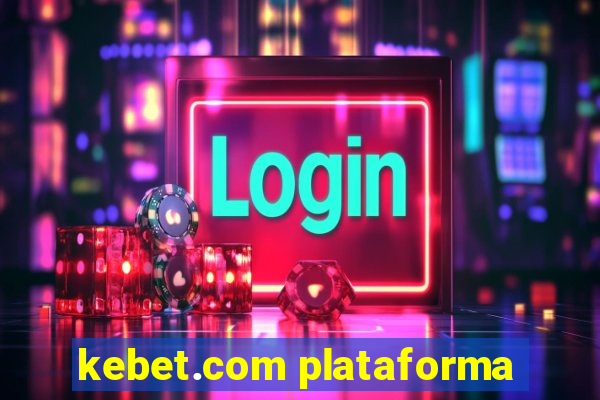 kebet.com plataforma