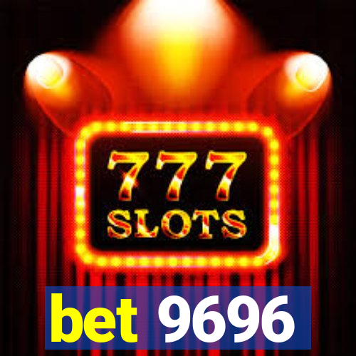 bet 9696