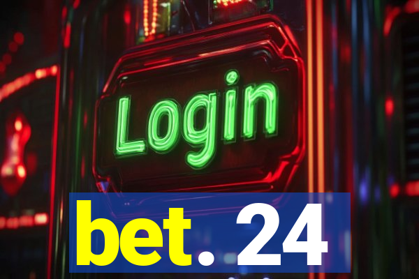 bet. 24