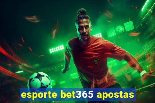 esporte bet365 apostas