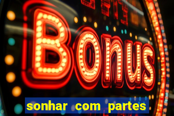 sonhar com partes intimas de outra pessoa