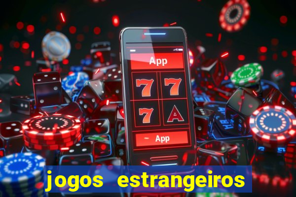 jogos estrangeiros para ganhar dinheiro