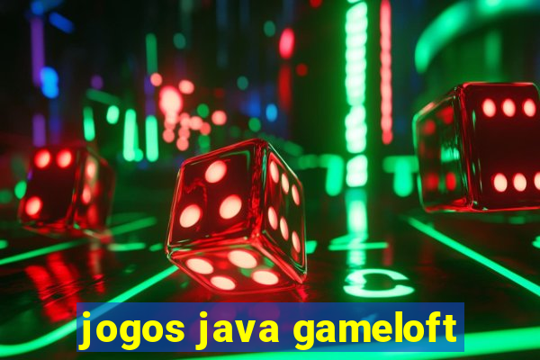 jogos java gameloft