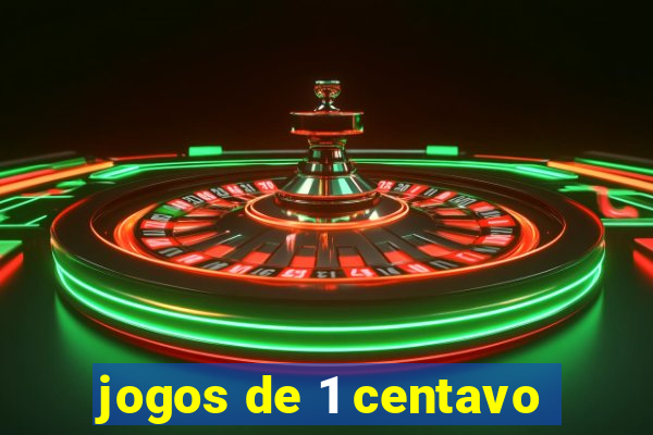 jogos de 1 centavo