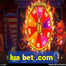 lua bet .com