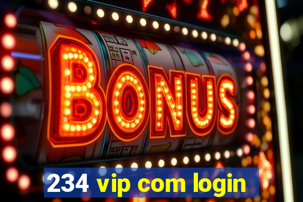 234 vip com login