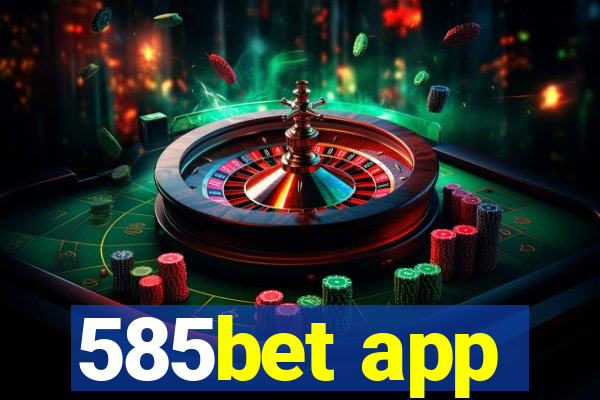 585bet app