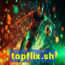 topflix.sh