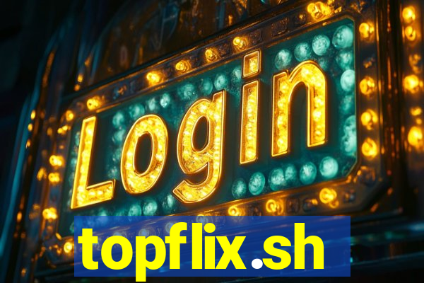 topflix.sh