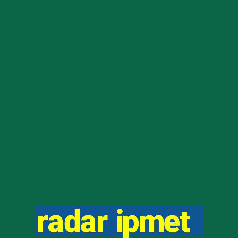 radar ipmet