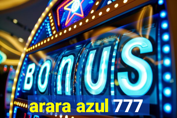 arara azul 777