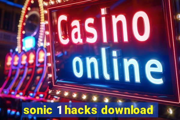 sonic 1 hacks download