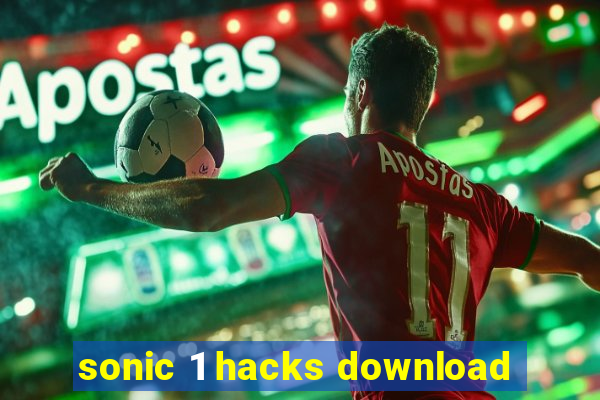 sonic 1 hacks download