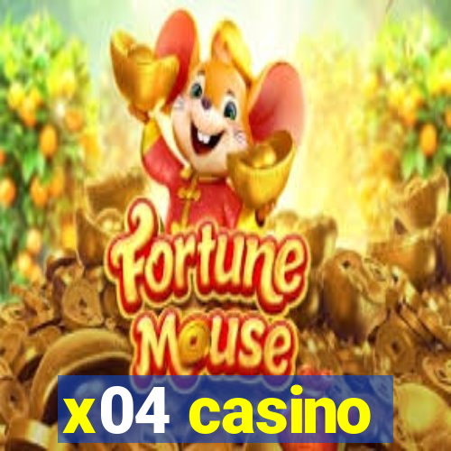 x04 casino