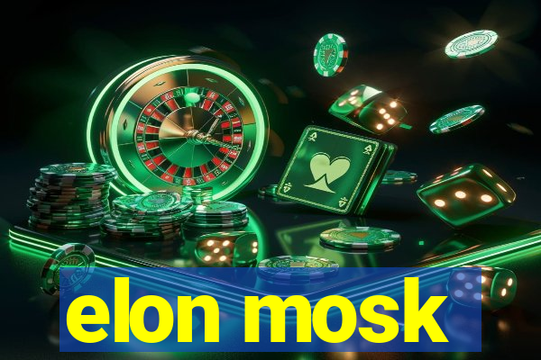 elon mosk