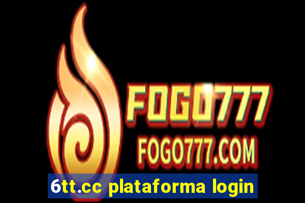 6tt.cc plataforma login