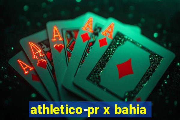 athletico-pr x bahia