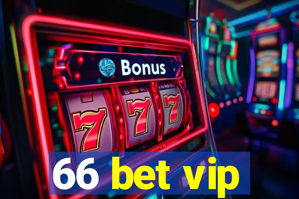 66 bet vip