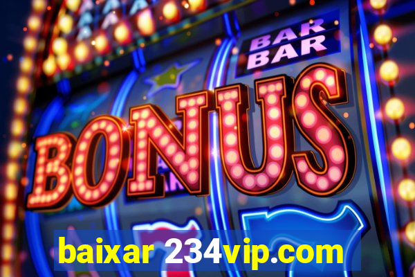 baixar 234vip.com