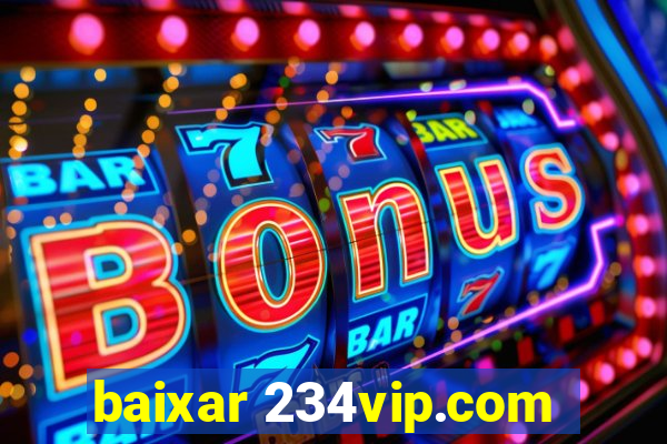 baixar 234vip.com