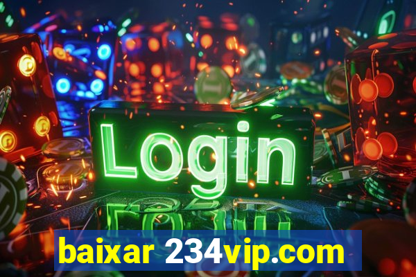 baixar 234vip.com