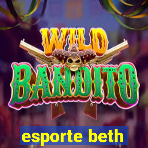 esporte beth