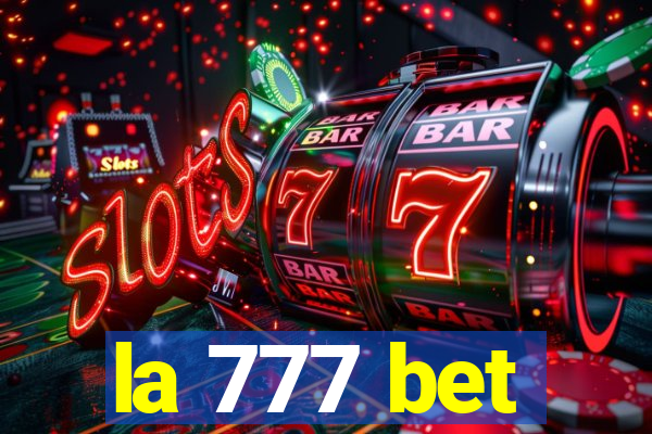 la 777 bet