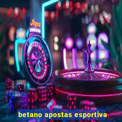 betano apostas esportiva