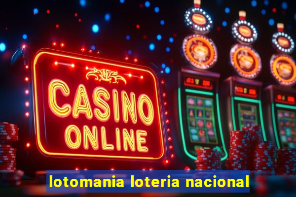 lotomania loteria nacional