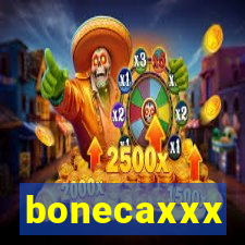 bonecaxxx