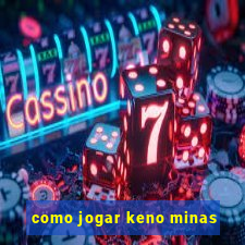 como jogar keno minas