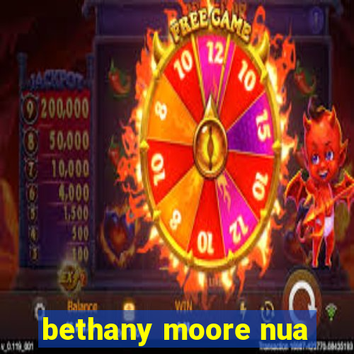 bethany moore nua