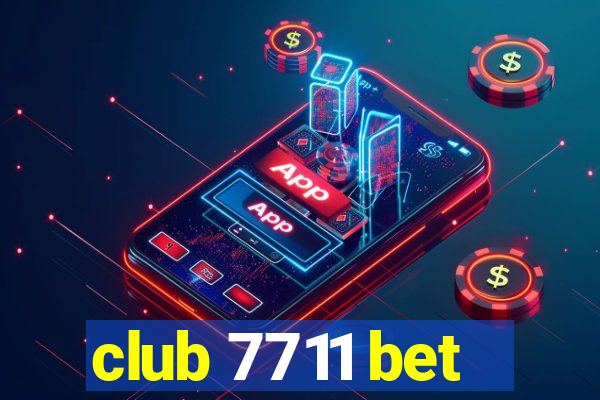 club 7711 bet