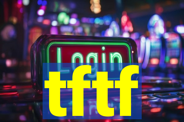 tftf