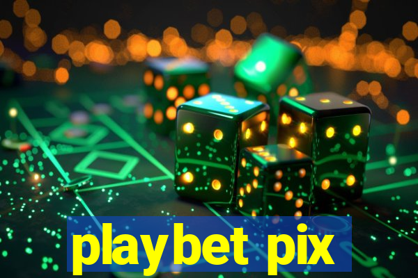 playbet pix