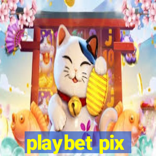 playbet pix